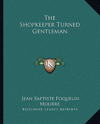 Kniha The Shopkeeper Turned Gentleman Jean-Baptiste Moliere