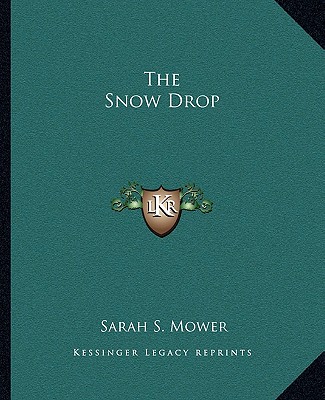 Knjiga The Snow Drop Sarah S. Mower