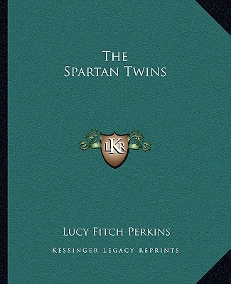 Carte The Spartan Twins Lucy Fitch Perkins