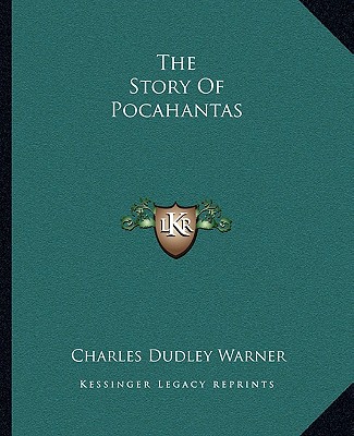 Kniha The Story Of Pocahantas Charles Dudley Warner