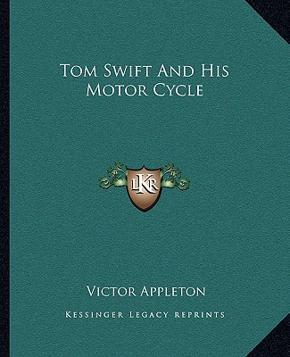 Könyv Tom Swift and His Motor Cycle Appleton  Victor  II