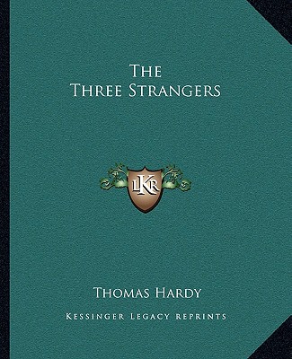 Carte The Three Strangers Thomas Hardy