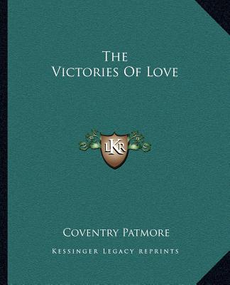 Kniha The Victories of Love Coventry Patmore