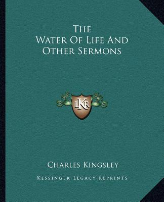 Knjiga The Water of Life and Other Sermons Charles Kingsley