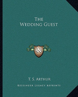 Carte The Wedding Guest T. S. Arthur