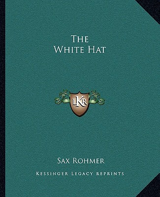 Libro The White Hat Sax Rohmer