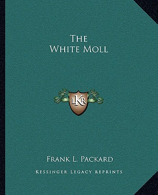 Buch The White Moll Frank L. Packard