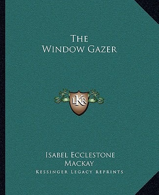 Kniha The Window Gazer Isabel Ecclestone MacKay