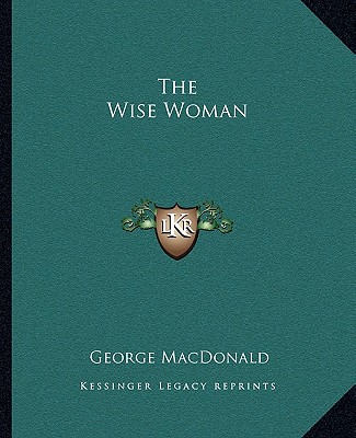 Buch The Wise Woman George MacDonald