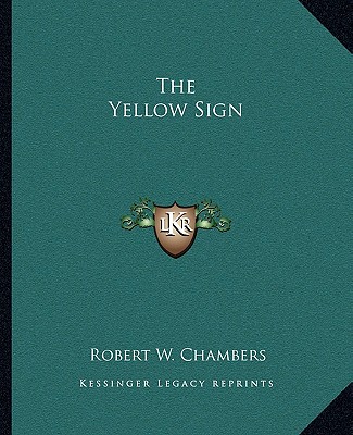 Kniha The Yellow Sign Robert W. Chambers