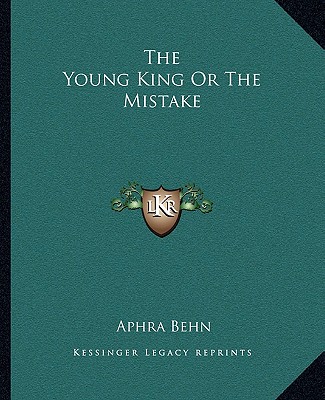 Kniha The Young King Or The Mistake Aphra Behn