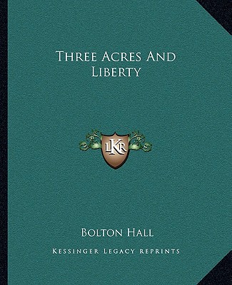 Book Three Acres and Liberty Bolton Hall