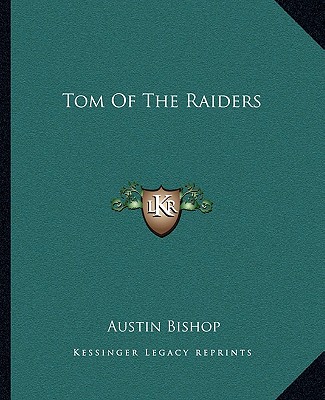 Kniha Tom of the Raiders Austin Bishop