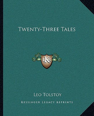 Buch Twenty-Three Tales Tolstoy  Leo Nikolayevich  1828-1910