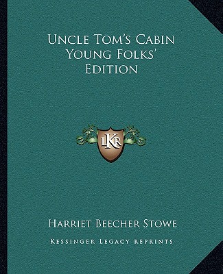 Carte Uncle Tom's Cabin Young Folks' Edition Harriet Beecher Stowe