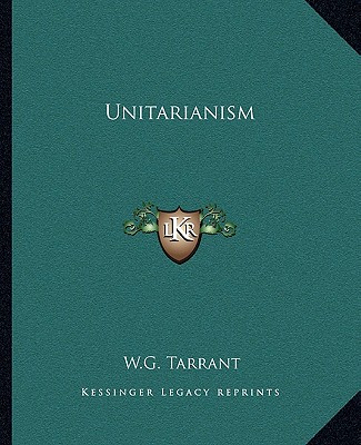 Knjiga Unitarianism W. G. Tarrant