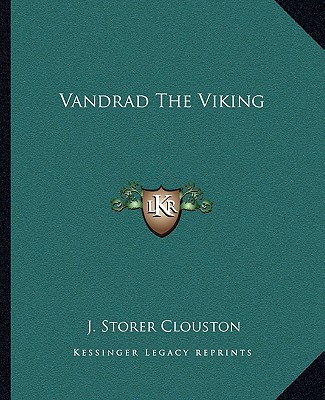 Kniha Vandrad the Viking J. Storer Clouston