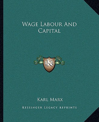 Carte Wage Labour and Capital Karl Marx