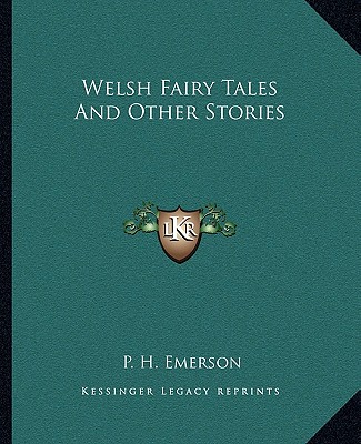 Kniha Welsh Fairy Tales And Other Stories P. H. Emerson