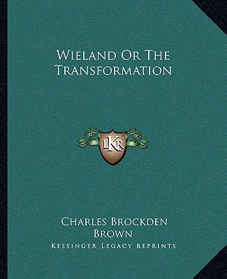 Книга Wieland or the Transformation Charles Brockden Brown