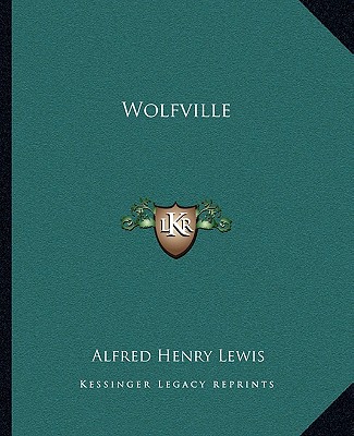 Buch Wolfville Alfred Henry Lewis