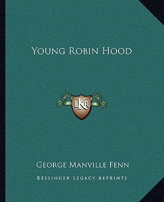 Kniha Young Robin Hood George Manville Fenn