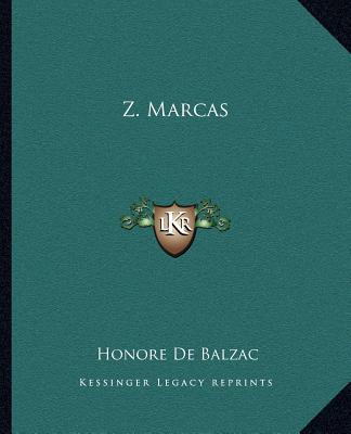 Könyv Z. Marcas Honore De Balzac