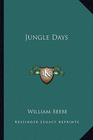 Buch Jungle Days William Beebe