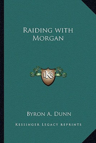 Buch Raiding with Morgan Byron A. Dunn