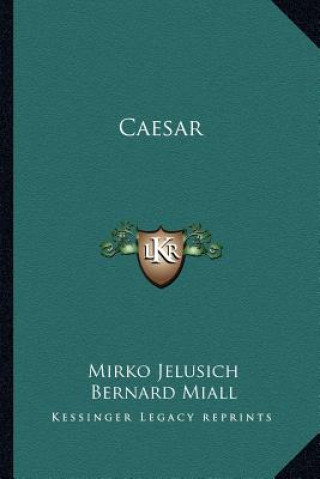 Kniha Caesar Mirko Jelusich