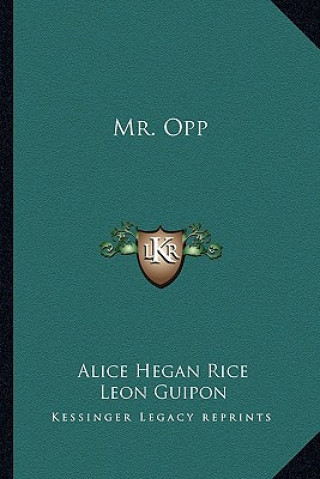 Boek Mr. Opp Alice Hegan Rice