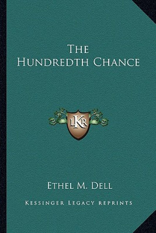 Könyv The Hundredth Chance Ethel M. Dell