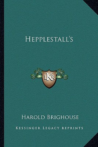 Książka Hepplestall's Harold Brighouse