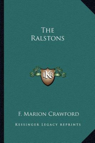 Książka The Ralstons F. Marion Crawford