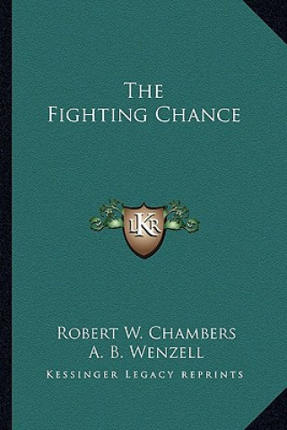 Book The Fighting Chance Robert W. Chambers