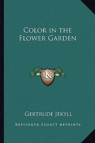 Книга Color in the Flower Garden Gertrude Jekyll