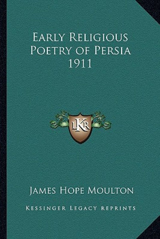 Książka Early Religious Poetry of Persia 1911 James Hope Moulton