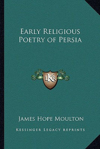 Carte Early Religious Poetry of Persia James Hope Moulton
