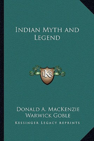 Carte Indian Myth and Legend Donald A. MacKenzie