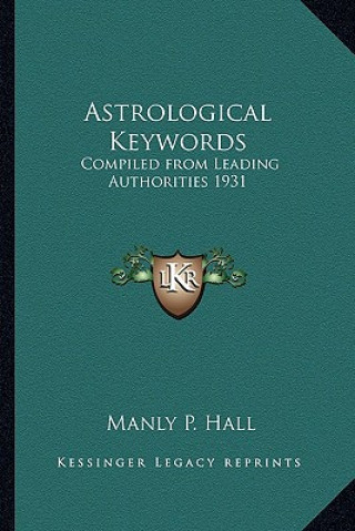 Book Astrological Keywords: Compiled from Leading Authorities 1931 Manly P. Hall