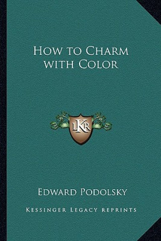 Libro How to Charm with Color Edward Podolsky
