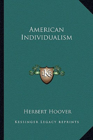 Carte American Individualism Herbert Hoover