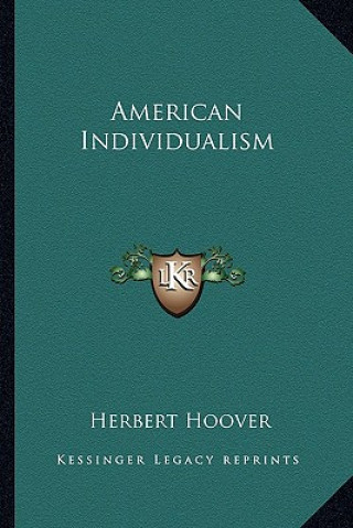 Kniha American Individualism Herbert Hoover