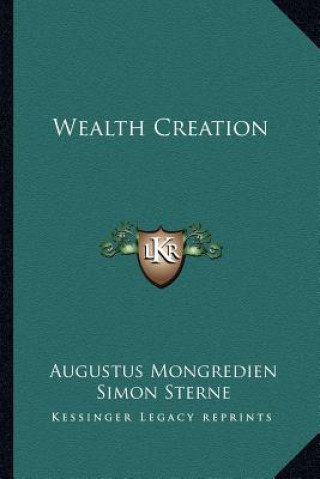 Livro Wealth Creation Augustus Mongredien