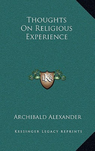 Libro Thoughts On Religious Experience Archibald Alexander