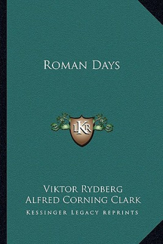 Kniha Roman Days Viktor Rydberg