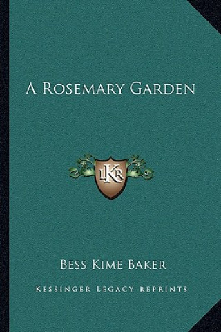 Book A Rosemary Garden Bess Kime Baker