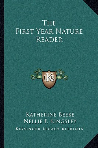 Kniha The First Year Nature Reader Katherine Beebe