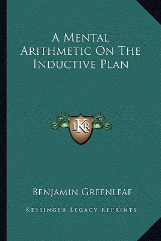 Książka A Mental Arithmetic on the Inductive Plan Benjamin Greenleaf
