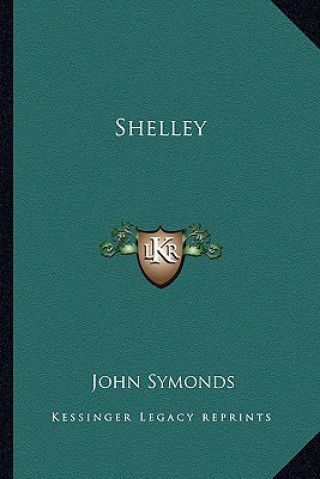 Book Shelley John Symonds